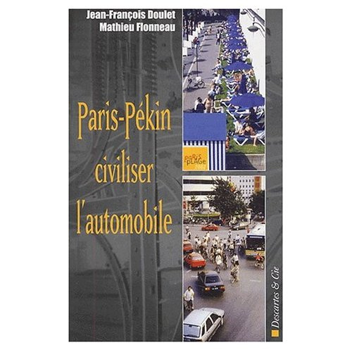 Paris-Pékin : civiliser l'automobile