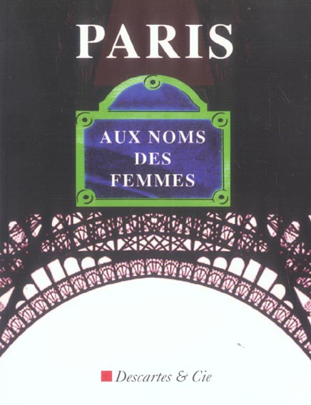 Paris. Aux noms des femmes