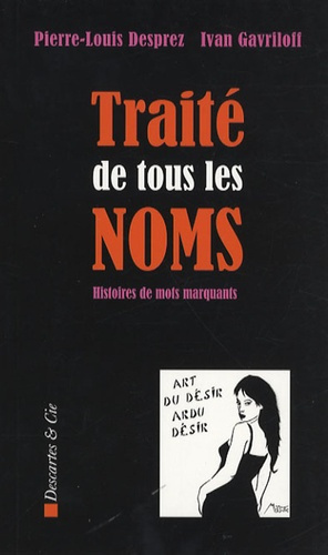 Traité de tous les noms. Histoire de mots marquants