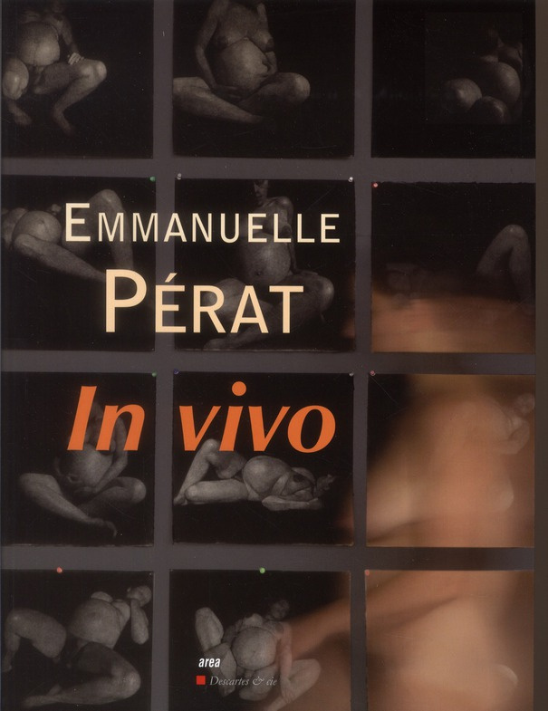 Emmanuelle Pérat. In vivo