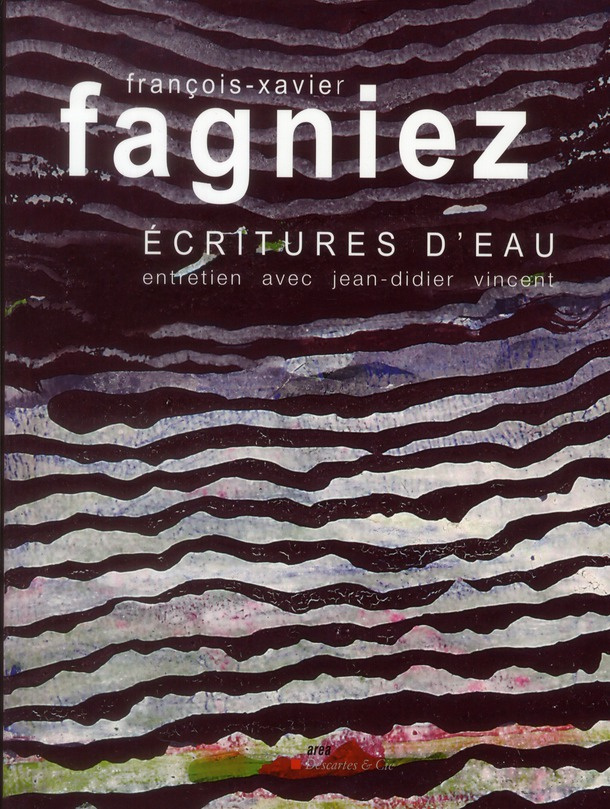 François-Xavier Fagniez. Ecritures d'eau