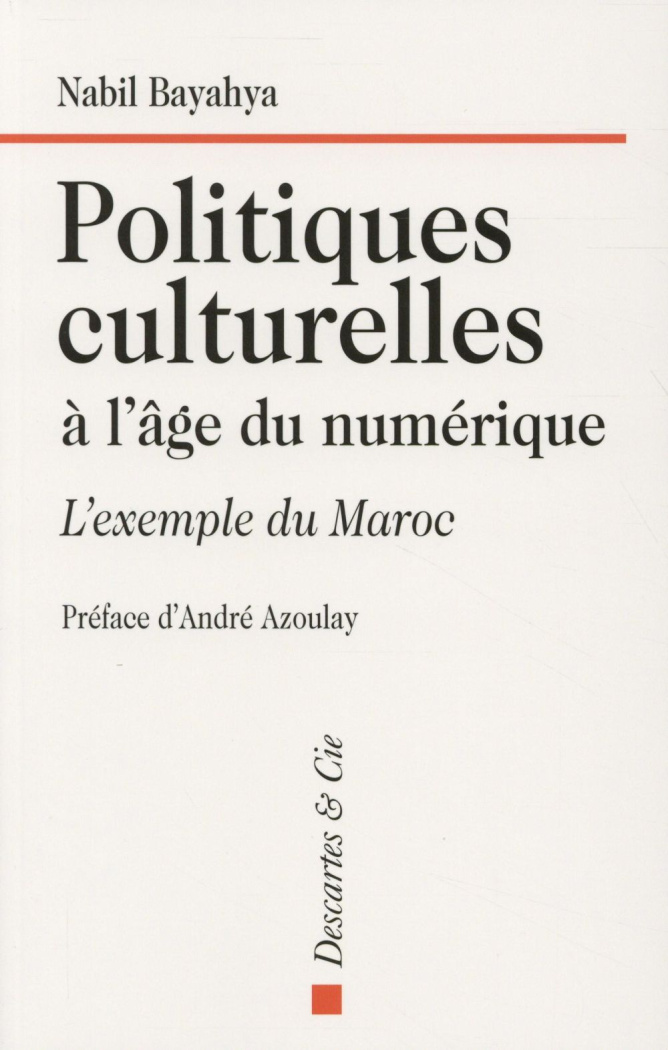 Politiques culturelles à l'âge du numérique. L'exemple du Maroc