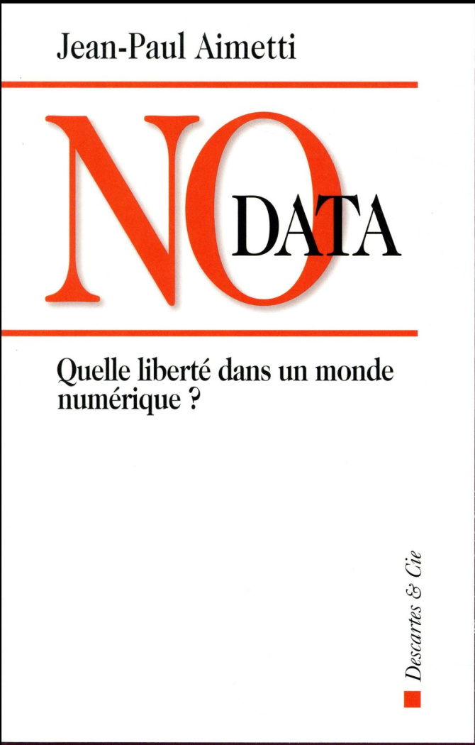 No data. Quelle liberté dans un monde numérique ?
