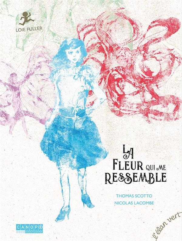 La fleur qui me ressemble. Loïe Fuller