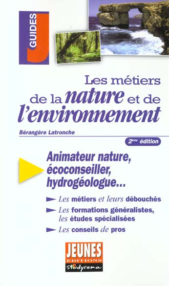Les métiers de la nature et de l'environnement. 2ème édition