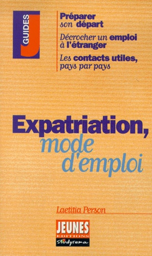 Expatriation, mode d'emploi