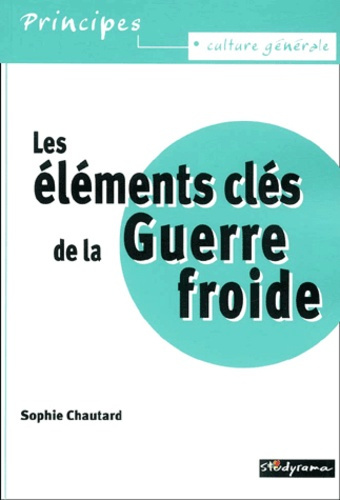 Les éléments clés de la Guerre froide