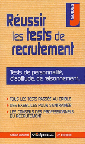 Réussir les tests de recrutement. 2ème édition