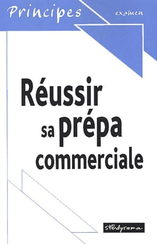 Réussir sa prépa commerciale