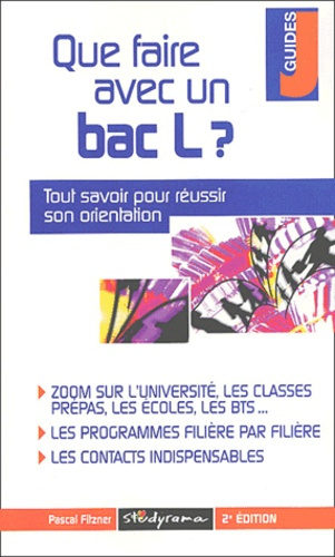 Que faire avec un bac L ? 2ème édition