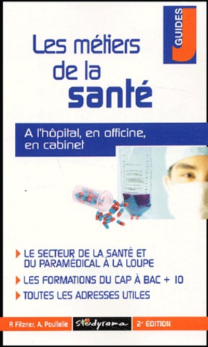 Les métiers de la santé. 2ème édition