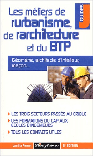 Les métiers de l'urbanisme, de l'architecture et du BTP. Edition 2003