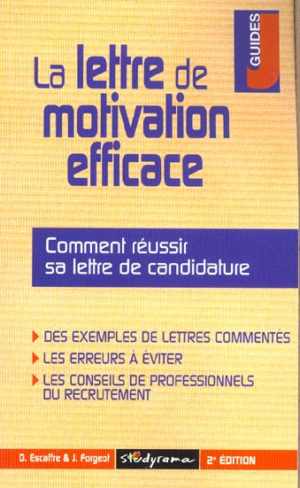 La lettre de motivation efficace. 2ème édition