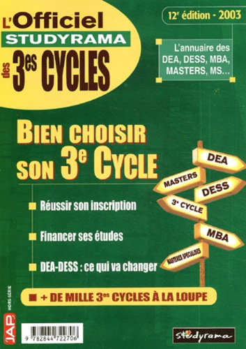 L'Officiel Studyrama des 3èmes cycles N° Hors-Série 2003 : Bien choisir son 3ème cycle. 12ème éditio