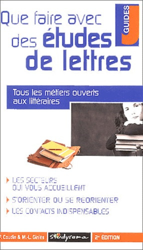 Que faire avec des études littéraires ? 2e édition