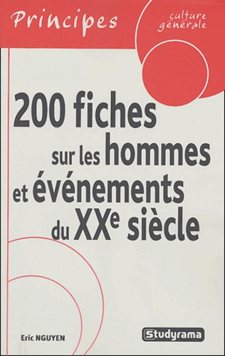 200 Fiches sur les hommes et événements du XXe siècle
