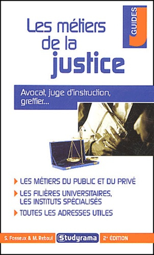 Les métiers de la justice. 2e édition