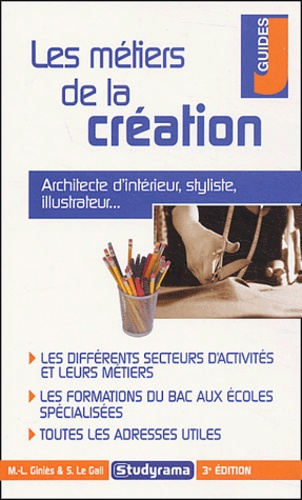 Les métiers de la création. 3e édition