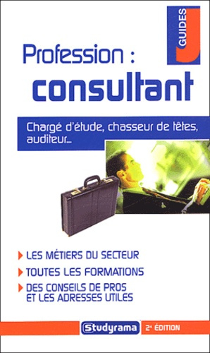 Profession : consultant. 2e édition