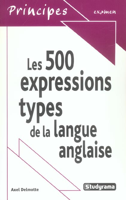 Les 500 expressions types de la langue anglaise