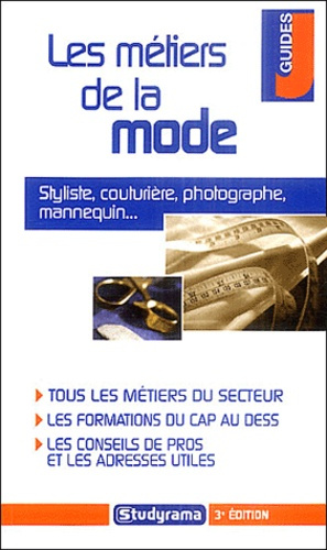 Les métiers de la mode. 3e édition