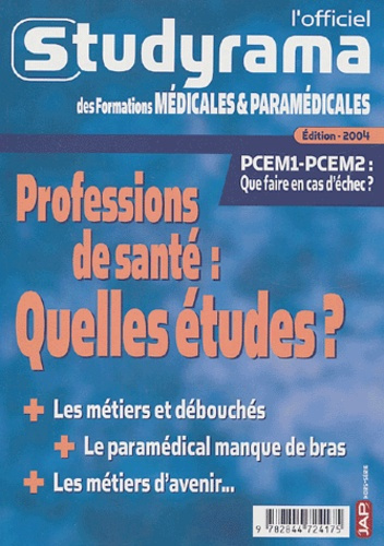Professions de santé : quelles études ? L'officiel Studyrama des formations médicales & paramédicale