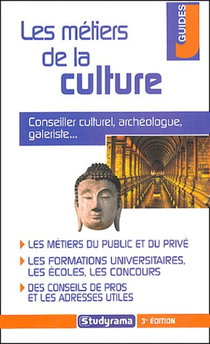 Les métiers de la culture. 3e édition