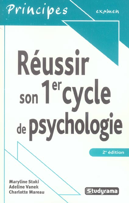 Réussir son 1er cycle de psychologie. 2e édition