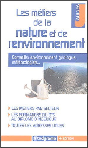Les métiers de la nature et de l'environnement. 4e édition