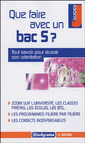 Que faire avec un bac S ? 4e édition
