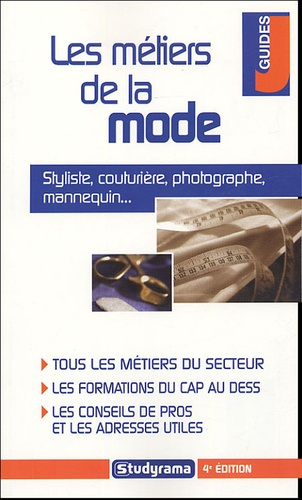Les métiers de la mode. 4e édition