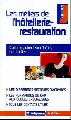 Les métiers de l'hôtellerie et de la restauration. 5e édition