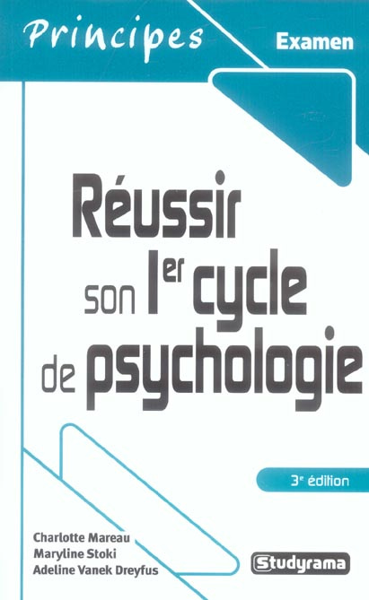 Réussir son 1er cycle de psychologie. 3e édition