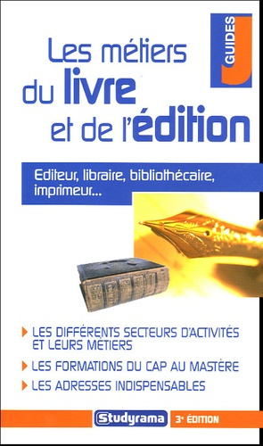 Les métiers du livre et de l'édition. 3e édition