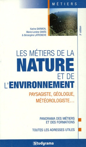 Les métiers de la nature et de l'environnement. 5e édition