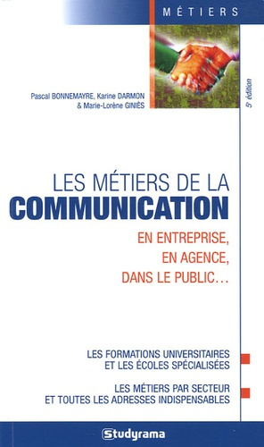 Les métiers de la communication. 5e édition