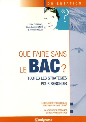 Que faire sans le Bac ? 4e édition