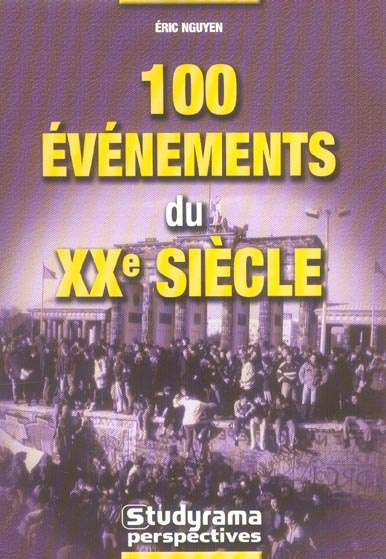 100 Evénements du XXe siècle