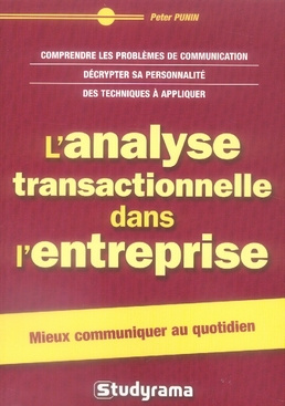 L'analyse transactionnelle dans l'entreprise