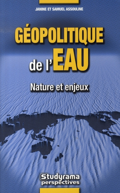 Géopolitique de l'eau. Nature et enjeux