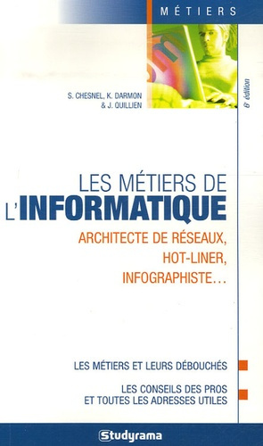 Les métiers de l'informatique. 6e édition