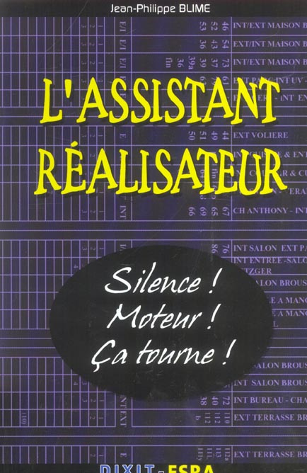 L'assistant réalisateur. Moteur demandé !!!