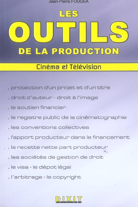 Les outils de la production. Cinéma et télévision