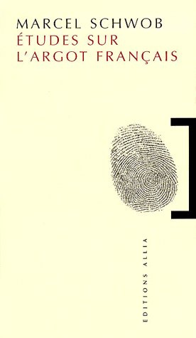 ETUDES SUR L'ARGOT FRANCAIS