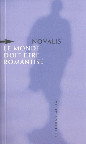 Le monde doit être romantisé