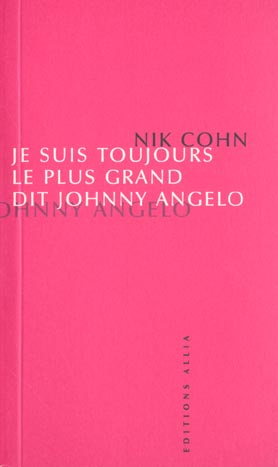 JE SUIS TOUJOURS LE PLUS GRAND DIT JOHNNY ANGELO