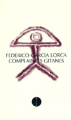 Complaintes gitanes. Edition bilingue français-espagnol