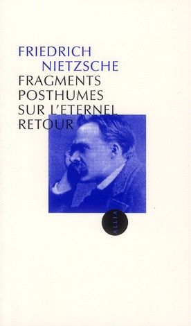 Fragments posthumes sur l'éternel retour
