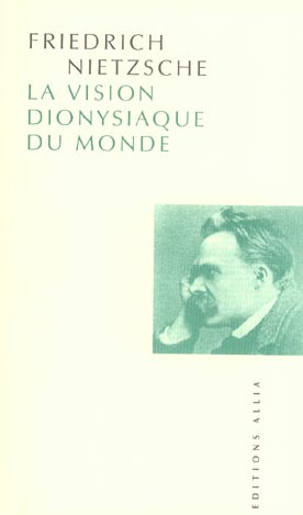 La Vision dionysiaque du monde