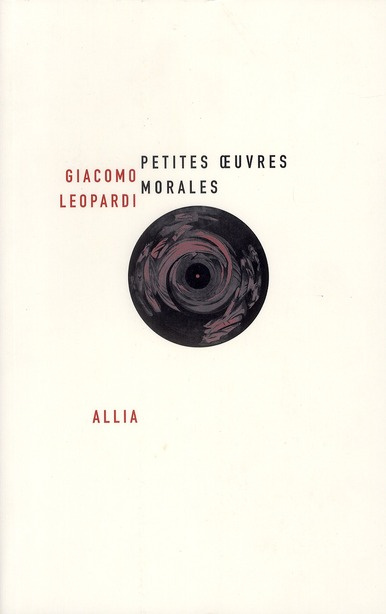 Petites Oeuvres morales. Suivi de Huit petites oeuvres morales inédites, 3e édition